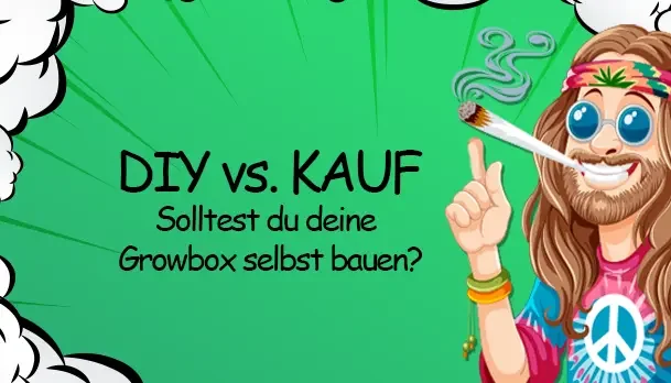 DIY vs. Kauf: Solltest du deine Growbox selber bauen? - DIY vs. Kauf: Growbox selber bauen oder kaufen?