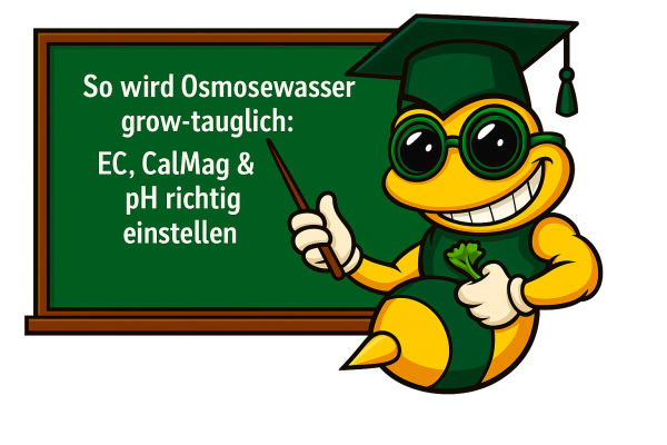 So wird Osmosewasser grow-tauglich: EC, CalMag &amp;amp; pH richtig einstellen - Osmosewasser aufbereiten für den Grow