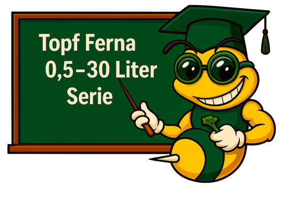 Topf Ferna 0,5–30 Liter Serie: Dein Einsteiger-Guide für gesundes Gärtnern - Topf Ferna 0,5–30 L: Grow-Guide für Einsteiger